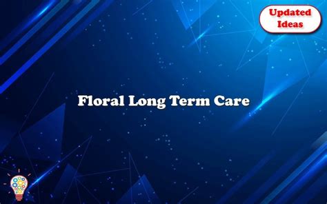 floral long term care